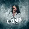 Kilo G - Love - Single
